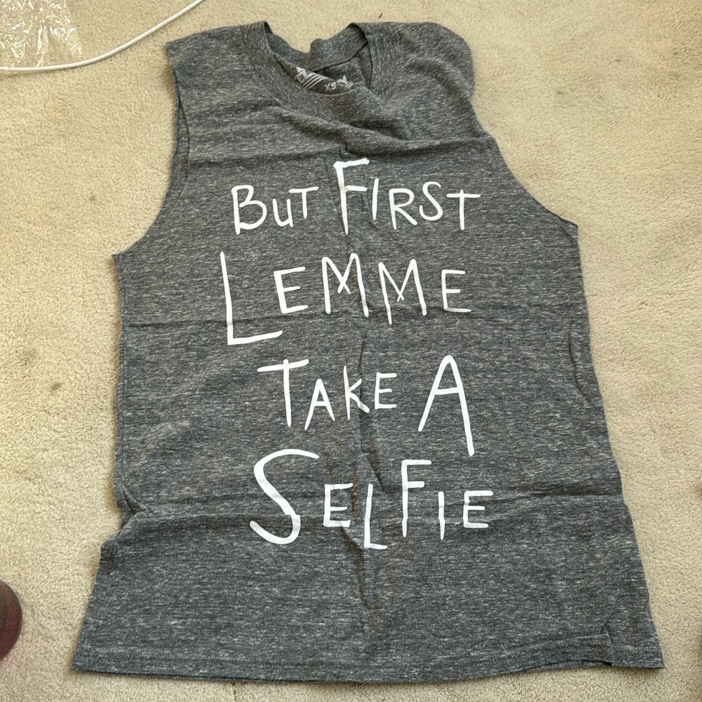 New Local celebrity But First Lemme Take A Selfie Sleeveless Tank Top
